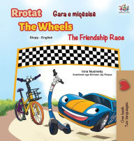 Title: The Wheels The Friendship Race (Albanian English Bilingual Children's Book), Author: Inna Nusinsky