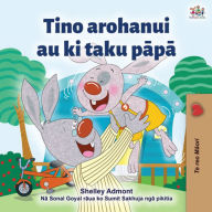 Title: Tino arohanui au ki taku papa, Author: Shelley Admont