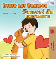 Title: Boxer and Brandon (English Thai Bilingual Book for Kids), Author: Kidkiddos Books