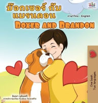 Title: Boxer and Brandon (Thai English Bilingual Children's Book), Author: Kidkiddos Books