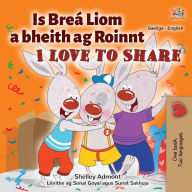 Title: I Love to Share (Irish English Bilingual Children's Book), Author: Shelley Admont