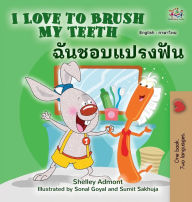 Title: I Love to Brush My Teeth (English Thai Bilingual Children's Book), Author: Kidkiddos Books