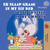 Title: I Love to Sleep in My Own Bed (Afrikaans English Bilingual Children's Book), Author: Shelley Admont
