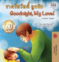Title: Goodnight, My Love! (Thai English Bilingual Children's Book), Author: Shelley Admont