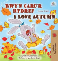 Title: I Love Autumn (Welsh English Bilingual Children's Book), Author: Shelley Admont