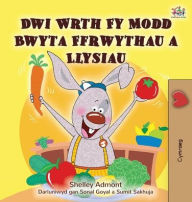 Title: I Love to Eat Fruits and Vegetables (Welsh Children's Book), Author: Shelley Admont