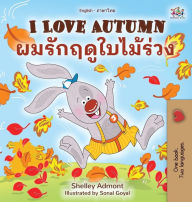Title: I Love Autumn (English Thai Bilingual Book for Kids), Author: Shelley Admont