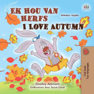 Title: Ek Hou Van Herfs I Love Autumn, Author: Shelley Admont