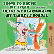 Title: I Love to Brush My Teeth (English Afrikaans Bilingual Book for Kids), Author: Shelley Admont