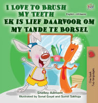 Title: I Love to Brush My Teeth (English Afrikaans Bilingual Book for Kids), Author: Shelley Admont