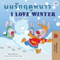 Title: I Love Winter (Thai English Bilingual Children's Book), Author: Shelley Admont