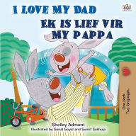 Title: I Love My Dad (English Afrikaans Bilingual Children's Book), Author: Shelley Admont