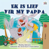 Title: I Love My Dad (Afrikaans Children's Book), Author: Shelley Admont