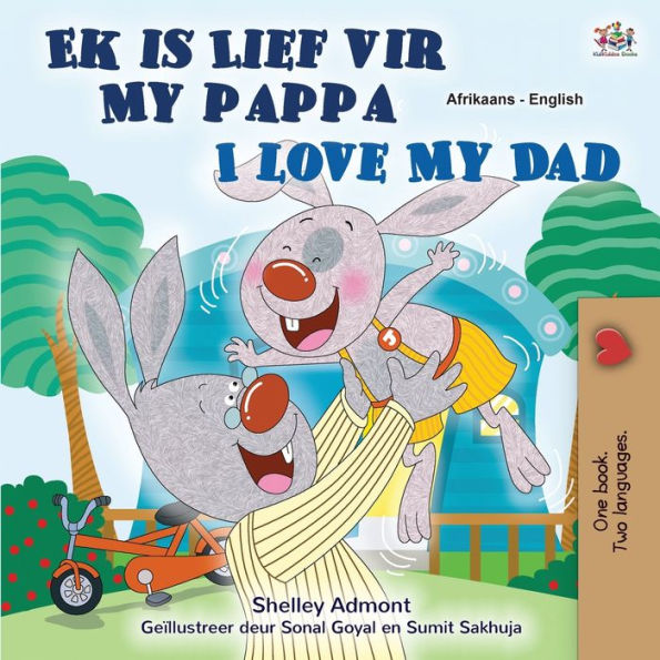 I Love My Dad (Afrikaans English Bilingual Book for Kids)