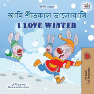 Title: I Love Winter (Bengali English Bilingual Children's Book), Author: Shelley Admont