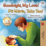 Title: Goodnight, My Love! (English Maori Bilingual Children's Book), Author: Shelley Admont