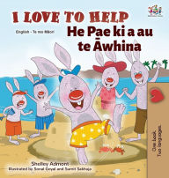 Title: I Love to Help (English Maori Bilingual Book for Kids), Author: Shelley Admont