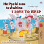 I Love to Help (Maori English Bilingual Children's Book)