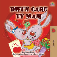 Title: I Love My Mom (Welsh Children's Book), Author: Shelley Admont
