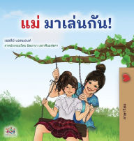 Title: Let's play, Mom! (Thai Children's Book), Author: Shelley Admont