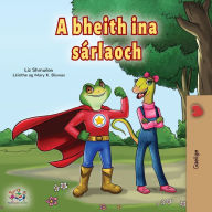Title: Being a Superhero (Irish Book for Kids), Author: Liz Shmuilov