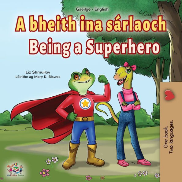 Being a Superhero (Irish English Bilingual Book for Kids)