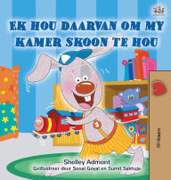 Title: I Love to Keep My Room Clean (Afrikaans Book for Kids), Author: Shelley Admont