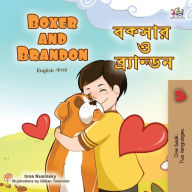 Title: Boxer and Brandon (English Bengali Bilingual Children's Book), Author: KidKiddos Books