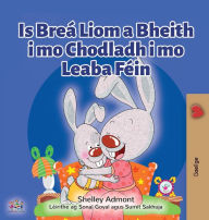 Title: I Love to Sleep in My Own Bed (Irish Book for Kids), Author: Shelley Admont