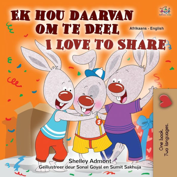 I Love to Share (Afrikaans English Bilingual Book for Kids)