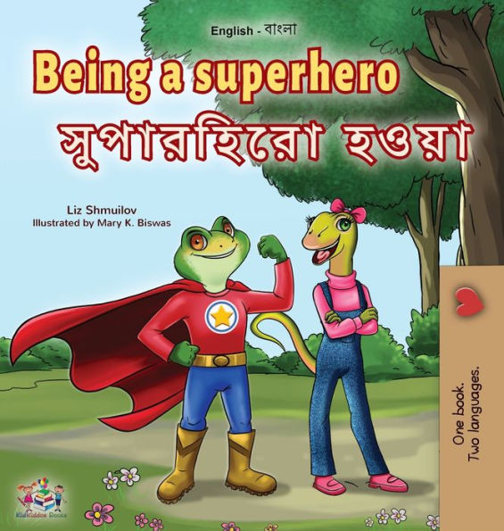 Being a Superhero (English Bengali Bilingual Children's Book)