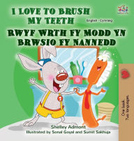 Title: I Love to Brush My Teeth (English Welsh Bilingual Book for Kids), Author: Shelley Admont
