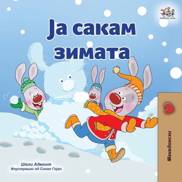 I Love Winter (Macedonian Book for Kids)