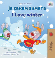Title: I Love Winter (Macedonian English Bilingual Children's Book), Author: Shelley Admont