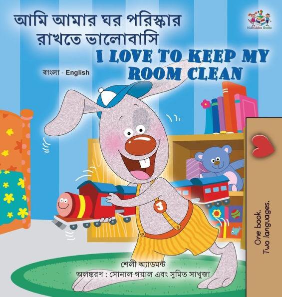 I Love to Keep My Room Clean (Bengali English Bilingual Book for Kids)