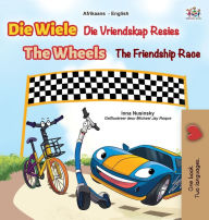 Title: The Wheels The Friendship Race (Afrikaans English Bilingual Book for Kids), Author: Inna Nusinsky