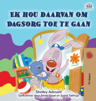 Title: I Love to Go to Daycare (Afrikaans Children's Book), Author: Shelley Admont