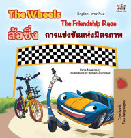 Title: The Wheels The Friendship Race (English Thai Bilingual Children's Book), Author: Inna Nusinsky