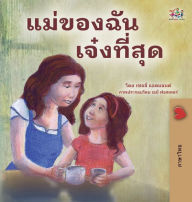 Title: My Mom is Awesome (Thai Children's Book), Author: Shelley Admont