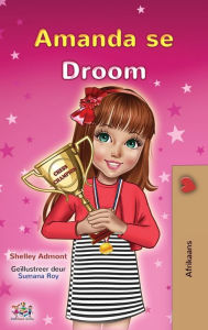 Title: Amanda's Dream (Afrikaans Children's Book), Author: Shelley Admont