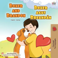Title: Boxer and Brandon (English Irish Bilingual Children's Book), Author: Kidkiddos Books