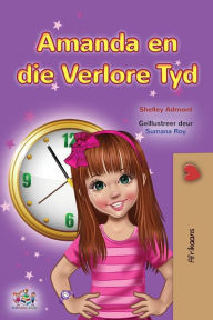 Title: Amanda and the Lost Time (Afrikaans Children's Book), Author: Shelley Admont