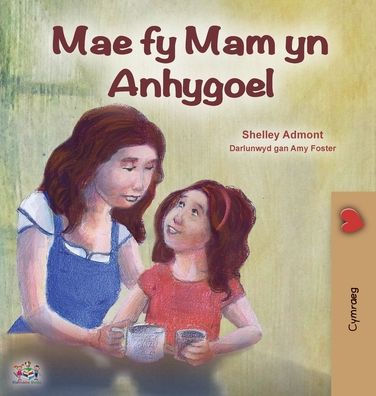 My Mom is Awesome (Welsh Book for Kids)
