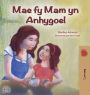 My Mom is Awesome (Welsh Book for Kids)