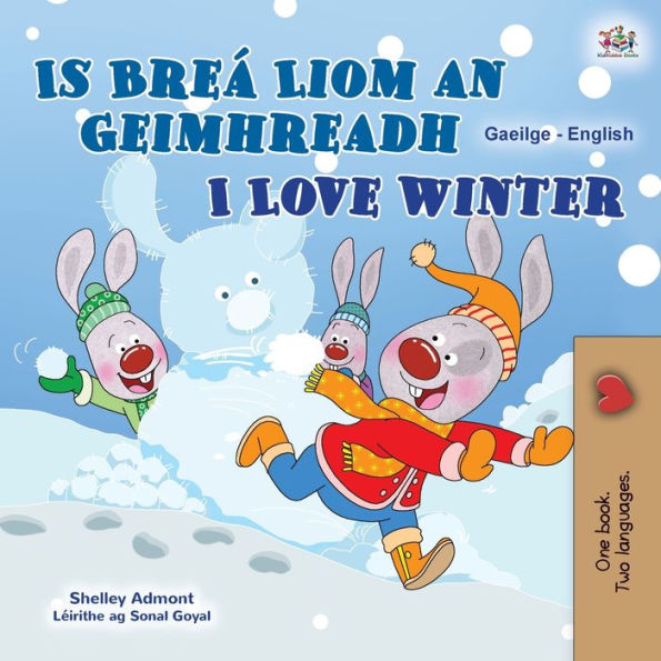 I Love Winter (Irish English Bilingual Kids Book)