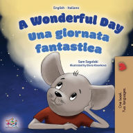 Title: A Wonderful Day (English Italian Bilingual Book for Kids), Author: Sam Sagolski