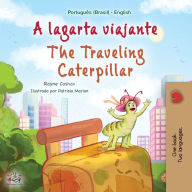 Title: The Traveling Caterpillar (Portuguese English Bilingual Book for Kids- Brazilian), Author: Rayne Coshav