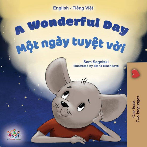 A Wonderful Day (English Vietnamese Bilingual Book for Kids)