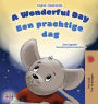 A Wonderful Day (English Dutch Bilingual Book for Kids)