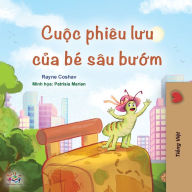 Title: The Traveling Caterpillar (Vietnamese Book for Kids), Author: Rayne Coshav